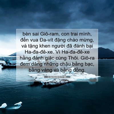 Picture 07 - 2 Sa-mu-ên 8:10 VIE - bèn sai Giô-ram, con trai mình, đến vua - Bible Verse Picture