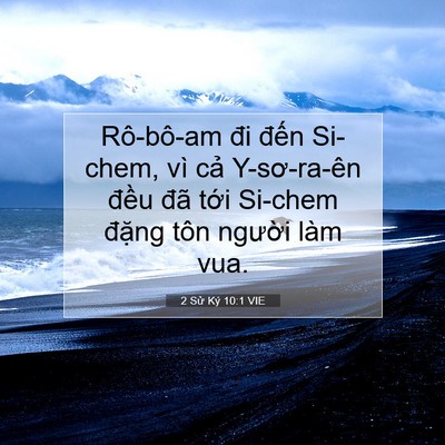 Picture 07 - 2 Sử Ký 10:1 VIE - Rô-bô-am đi đến Si-chem, vì cả - Bible Verse Picture