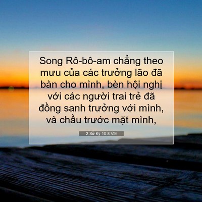 Picture 07 - 2 Sử Ký 10:8 VIE - Song Rô-bô-am chẳng theo mưu của các - Bible Verse Picture