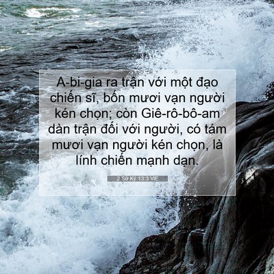 Picture 07 - 2 Sử Ký 13:3 VIE - A-bi-gia ra trận với một đạo chiến - Bible Verse Picture