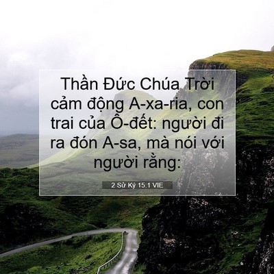 Picture 07 - 2 Sử Ký 15:1 VIE - Thần Đức Chúa Trời cảm động - Bible Verse Picture