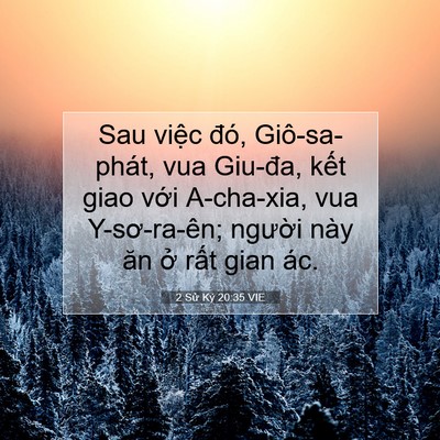 Picture 07 - 2 Sử Ký 20:35 VIE - Sau việc đó, Giô-sa-phát, vua Giu-đa, - Bible Verse Picture