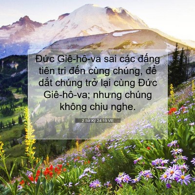 Picture 07 - 2 Sử Ký 24:19 VIE - Đức Giê-hô-va sai các đấng tiên tri - Bible Verse Picture