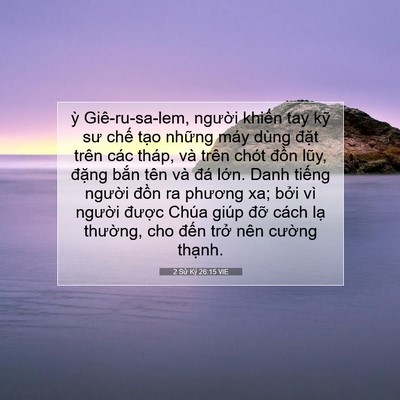 Picture 07 - 2 Sử Ký 26:15 VIE - ỳ Giê-ru-sa-lem, người khiến tay kỹ sư - Bible Verse Picture