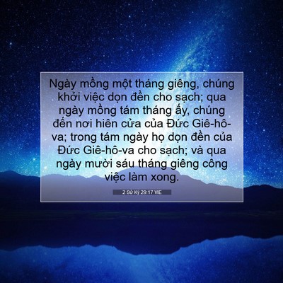 Picture 07 - 2 Sử Ký 29:17 VIE - Ngày mồng một tháng giêng, chúng khởi - Bible Verse Picture
