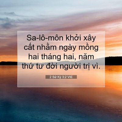 Picture 07 - 2 Sử Ký 3:2 VIE - Sa-lô-môn khởi xây cất nhằm ngày mồng - Bible Verse Picture