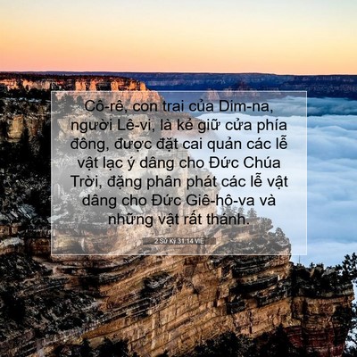 Picture 07 - 2 Sử Ký 31:14 VIE - Cô-rê, con trai của Dim-na, người Lê-vi, - Bible Verse Picture