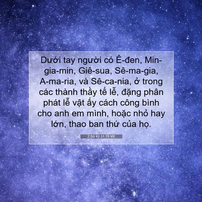 Picture 07 - 2 Sử Ký 31:15 VIE - Dưới tay người có Ê-đen, Min-gia-min, - Bible Verse Picture
