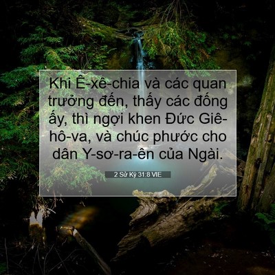Picture 07 - 2 Sử Ký 31:8 VIE - Khi Ê-xê-chia và các quan trưởng đến, - Bible Verse Picture