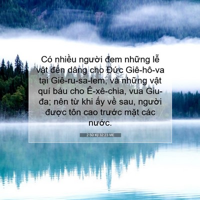Picture 07 - 2 Sử Ký 32:23 VIE - Có nhiều người đem những lễ vật - Bible Verse Picture