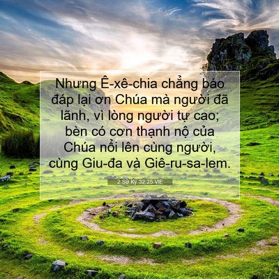 Picture 07 - 2 Sử Ký 32:25 VIE - Nhưng Ê-xê-chia chẳng báo đáp lại ơn - Bible Verse Picture