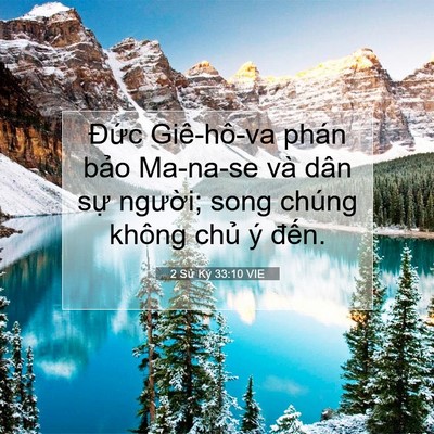 Picture 07 - 2 Sử Ký 33:10 VIE - Đức Giê-hô-va phán bảo Ma-na-se và dân - Bible Verse Picture
