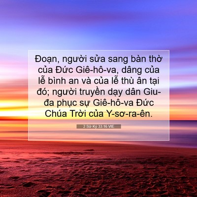Picture 07 - 2 Sử Ký 33:16 VIE - Đoạn, người sửa sang bàn thờ của - Bible Verse Picture