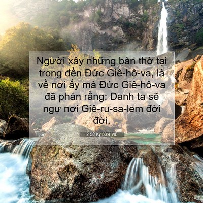 Picture 07 - 2 Sử Ký 33:4 VIE - Người xây những bàn thờ tại trong - Bible Verse Picture