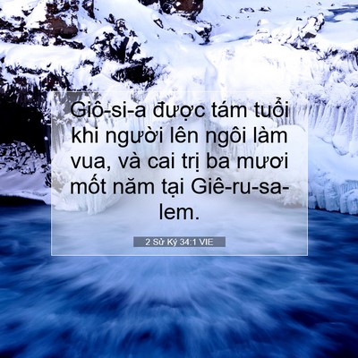 Picture 07 - 2 Sử Ký 34:1 VIE - Giô-si-a được tám tuổi khi người lên - Bible Verse Picture