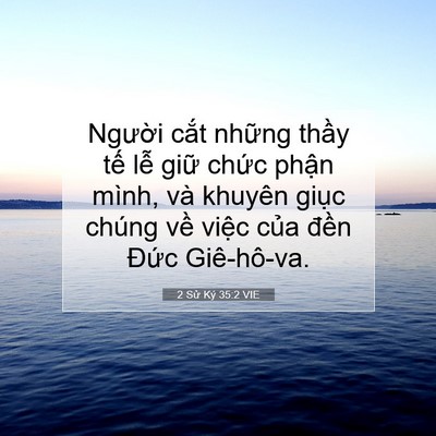Picture 07 - 2 Sử Ký 35:2 VIE - Người cắt những thầy tế lễ giữ - Bible Verse Picture