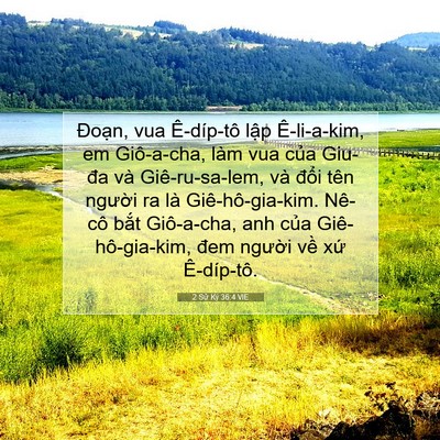 Picture 07 - 2 Sử Ký 36:4 VIE - Đoạn, vua Ê-díp-tô lập Ê-li-a-kim, em - Bible Verse Picture