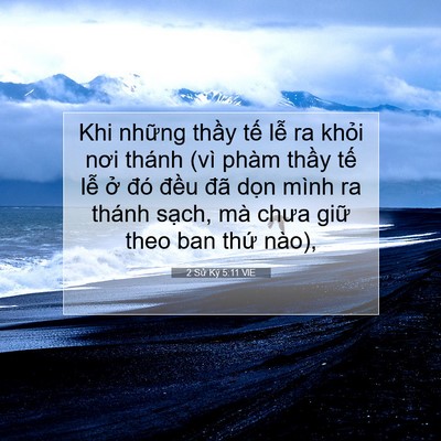 Picture 07 - 2 Sử Ký 5:11 VIE - Khi những thầy tế lễ ra khỏi nơi - Bible Verse Picture