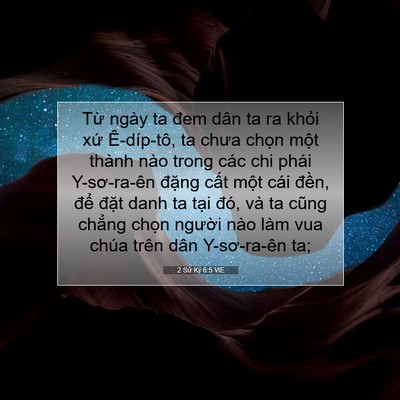 Picture 07 - 2 Sử Ký 6:5 VIE - Từ ngày ta đem dân ta ra khỏi xứ - Bible Verse Picture
