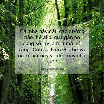 Picture 07 - 2 Sử Ký 7:21 VIE - Cái nhà này dẫu cao dường nào, hễ ai - Bible Verse Picture