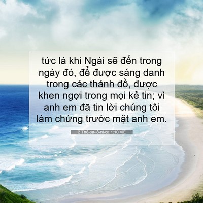 Picture 07 - 2 Thê-sa-lô-ni-ca 1:10 VIE - tức là khi Ngài sẽ đến trong ngày đó, - Bible Verse Picture