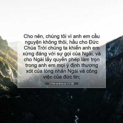 Picture 07 - 2 Thê-sa-lô-ni-ca 1:11 VIE - Cho nên, chúng tôi vì anh em cầu nguyện - Bible Verse Picture