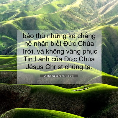 Picture 07 - 2 Thê-sa-lô-ni-ca 1:8 VIE - báo thù những kẻ chẳng hề nhận biết - Bible Verse Picture