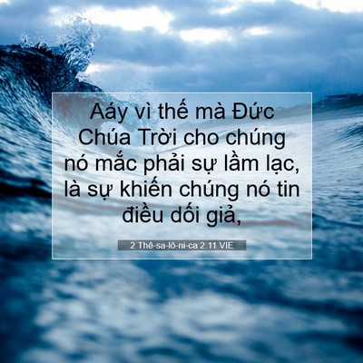 Picture 07 - 2 Thê-sa-lô-ni-ca 2:11 VIE - Aáy vì thế mà Đức Chúa Trời cho chúng - Bible Verse Picture