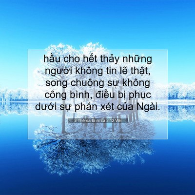 Picture 07 - 2 Thê-sa-lô-ni-ca 2:12 VIE - hầu cho hết thảy những người không - Bible Verse Picture