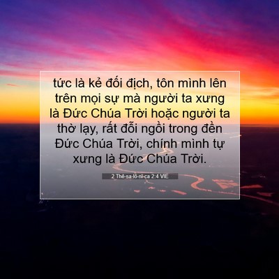 Picture 07 - 2 Thê-sa-lô-ni-ca 2:4 VIE - tức là kẻ đối địch, tôn mình lên - Bible Verse Picture
