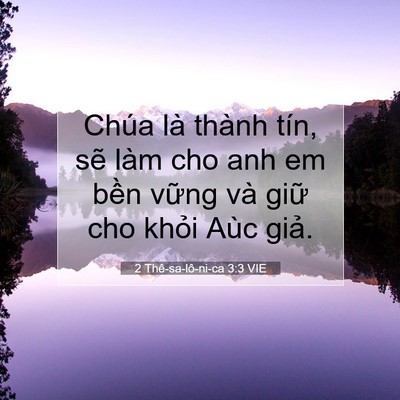 Picture 07 - 2 Thê-sa-lô-ni-ca 3:3 VIE - Chúa là thành tín, sẽ làm cho anh em bền - Bible Verse Picture