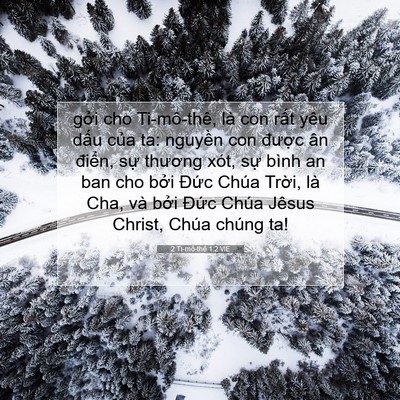 Picture 07 - 2 Ti-mô-thê 1:2 VIE - gởi cho Ti-mô-thê, là con rất yêu dấu - Bible Verse Picture
