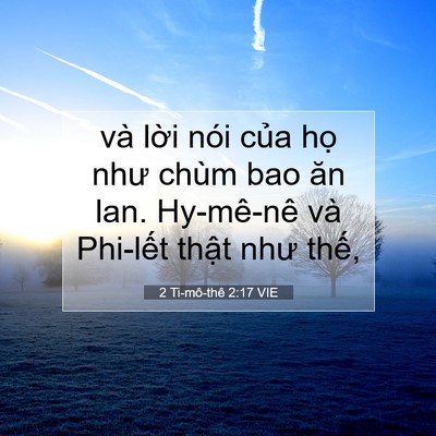 Picture 07 - 2 Ti-mô-thê 2:17 VIE - và lời nói của họ như chùm bao ăn lan. - Bible Verse Picture