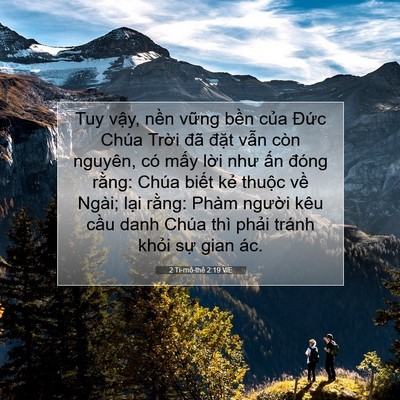 Picture 07 - 2 Ti-mô-thê 2:19 VIE - Tuy vậy, nền vững bền của Đức Chúa - Bible Verse Picture