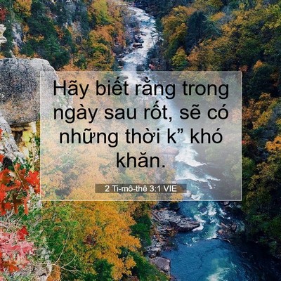 Picture 07 - 2 Ti-mô-thê 3:1 VIE - Hãy biết rằng trong ngày sau rốt, sẽ - Bible Verse Picture