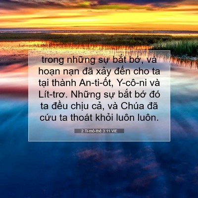 Picture 07 - 2 Ti-mô-thê 3:11 VIE - trong những sự bắt bớ, và hoạn nạn - Bible Verse Picture