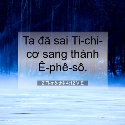Picture 07 - 2 Ti-mô-thê 4:12 VIE - Ta đã sai Ti-chi-cơ sang thành - Bible Verse Picture