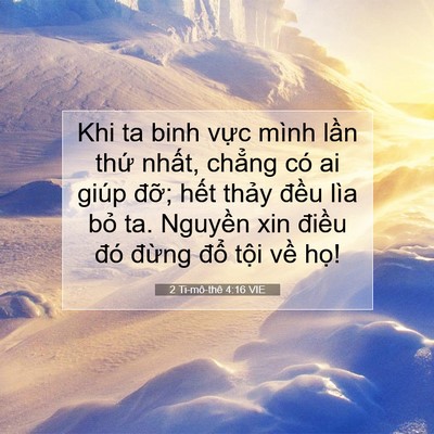 Picture 07 - 2 Ti-mô-thê 4:16 VIE - Khi ta binh vực mình lần thứ nhất, - Bible Verse Picture