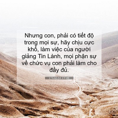 Picture 07 - 2 Ti-mô-thê 4:5 VIE - Nhưng con, phải có tiết độ trong mọi - Bible Verse Picture