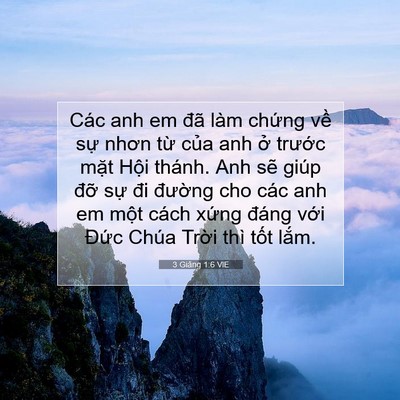 Picture 07 - 3 Giăng 1:6 VIE - Các anh em đã làm chứng về sự nhơn - Bible Verse Picture