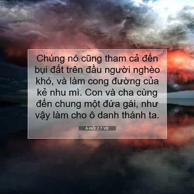 Picture 07 - A-mốt 2:7 VIE - Chúng nó cũng tham cả đến bụi đất - Bible Verse Picture