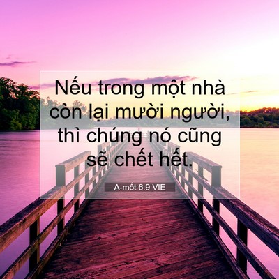 Picture 07 - A-mốt 6:9 VIE - Nếu trong một nhà còn lại mười - Bible Verse Picture
