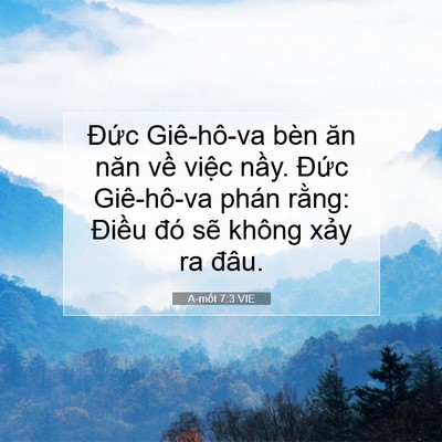 Picture 07 - A-mốt 7:3 VIE - Đức Giê-hô-va bèn ăn năn về việc - Bible Verse Picture