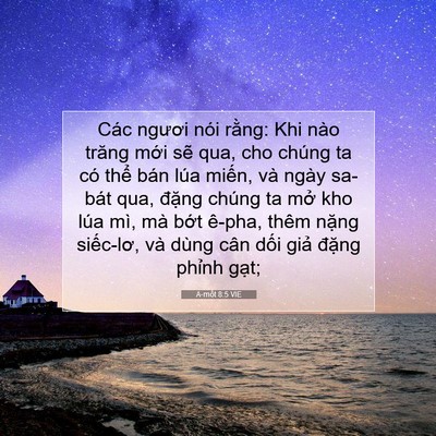 Picture 07 - A-mốt 8:5 VIE - Các ngươi nói rằng: Khi nào trăng mới - Bible Verse Picture