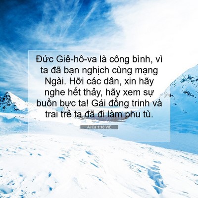 Picture 07 - Ai Ca 1:18 VIE - Đức Giê-hô-va là công bình, vì ta đã - Bible Verse Picture