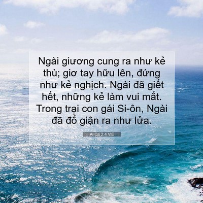 Picture 07 - Ai Ca 2:4 VIE - Ngài giương cung ra như kẻ thù; giơ tay - Bible Verse Picture