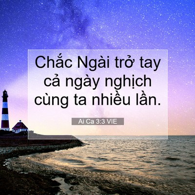 Picture 07 - Ai Ca 3:3 VIE - Chắc Ngài trở tay cả ngày nghịch cùng - Bible Verse Picture