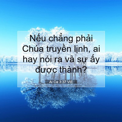 Picture 07 - Ai Ca 3:37 VIE - Nếu chẳng phải Chúa truyền lịnh, ai - Bible Verse Picture