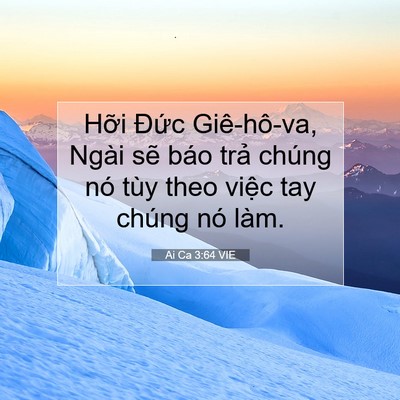 Picture 07 - Ai Ca 3:64 VIE - Hỡi Đức Giê-hô-va, Ngài sẽ báo trả - Bible Verse Picture