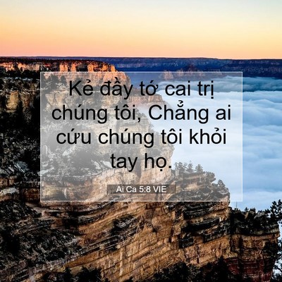 Picture 07 - Ai Ca 5:8 VIE - Kẻ đầy tớ cai trị chúng tôi, Chẳng - Bible Verse Picture